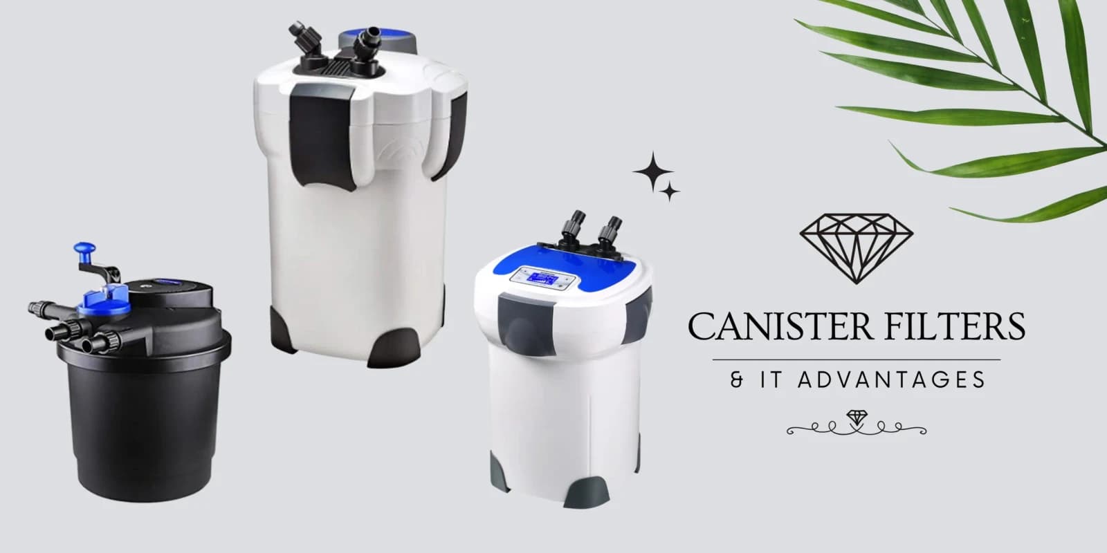 What are aquarium Canister Filters and their advantages?